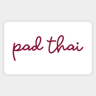 pad thai - maroon red Magnet